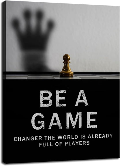 Be A Game Changer The World Is Already Full Of Players Motivational Poster for Office International Chess Inspirational Wall Art Canvas Painting Prints for Home Decor Framed Artwork [18''W x 24''H]