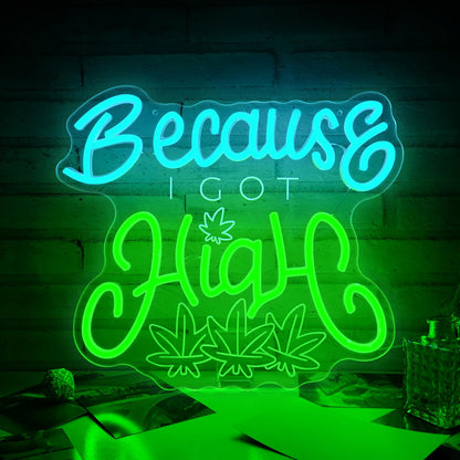 Leaf Neon Sign, Because I Got High Neon Signs for Wall Decor, Dimmable Acrylic Neon Lights for Living Room Bedroom Bar Pub Club Man Cave Game Room Hotel Party Decorations